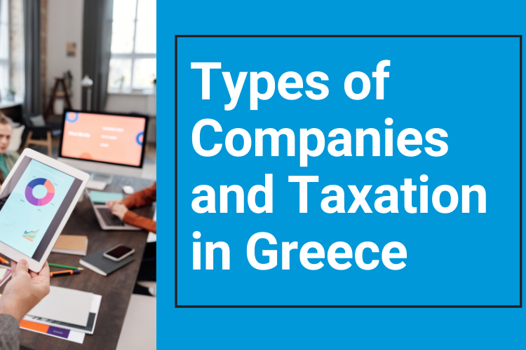 Types of Companies and Taxation in Greece